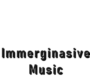 Immerginasive Music